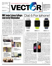 Dial 6 for Iphone! Now Run by Vidyalankar MC Has a Huge Network of Primary Two Divisions (100 Seats) - One Division (50 and Secondary Schools
