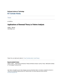 Applications of Renewal Theory to Pattern Analysis