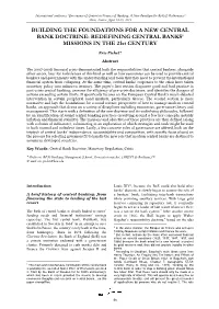 BUILDING the FOUNDATIONS for a NEW CENTRAL BANK DOCTRINE: REDEFINING CENTRAL BANKS’ MISSIONS in the 21St CENTURY