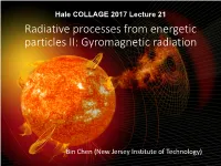 Radiative Processes from Energetic Particles II: Gyromagnetic Radiation