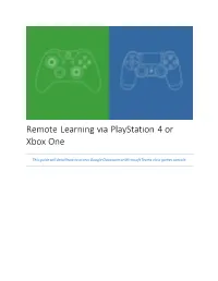 Remote Learning Via Playstation 4 Or Xbox One