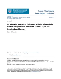 An Alternative Approach to the Problem of Midterm Demands for Contract Renegotiation in the National Football League: the Incentive-Based Contract