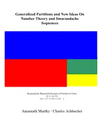 Generalized Partitions and New Ideas on Number Theory and Smarandache Sequences