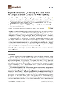 Layered Ternary and Quaternary Transition Metal Chalcogenide Based Catalysts for Water Splitting