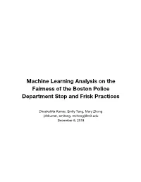 Machine Learning Analysis on the Fairness of the Boston Police Department Stop and Frisk Practices