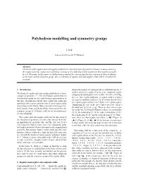 Polyhedron Modelling and Symmetry Groups