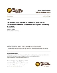 The Ability of Teachers of Preschool Handicapped to Use Observational Behavioral Assessment Techniques in Assessing Social Skills