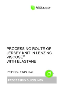 Processing Route of Jersey Knit in Lenzing Viscose With