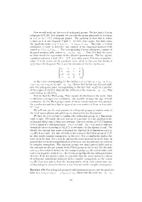 Now We Will Work out the Roots of Orthogonal Groups. We First Find A