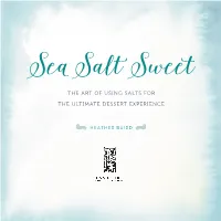 The Art of Using Salts for the Ultimate Dessert Experience