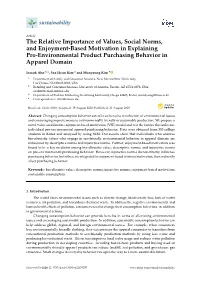 The Relative Importance of Values, Social Norms, and Enjoyment-Based Motivation in Explaining Pro-Environmental Product Purchasing Behavior in Apparel Domain