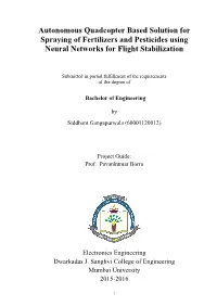 Autonomous Quadcopter Based Solution for Spraying of Fertilizers and Pesticides Using Neural Networks for Flight Stabilization