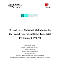 Physical Layer Statistical Multiplexing for the Second Generation Digital Terrestrial TV Standard DVB-T2