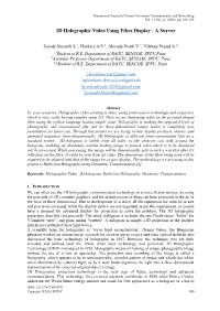 3D Holographic Video Using Fibre Display : a Survey