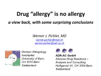 Drug “Allergy” Is No Allergy a View Back, with Some Surprising Conclusions