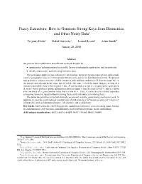 Fuzzy Extractors: How to Generate Strong Keys from Biometrics and Other Noisy Data∗