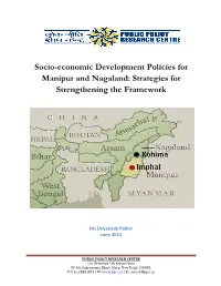 Socio-Economic Development Policies for Manipur and Nagaland: Strategies for Strengthening the Framework