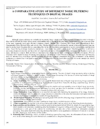 A Comparative Study of Different Noise Filtering Techniques in Digital Images