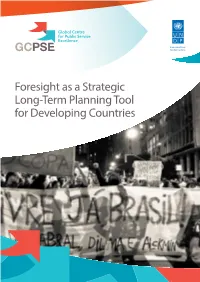 Foresight As a Strategic Long-Term Planning Tool for Developing