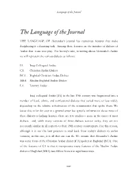 The Language of the Journal the LANGUAGE of Alexander’S Journal Has Numerous Features That Make Deciphering It a Daunting Task