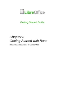 Chapter 8 Getting Started with Base Relational Databases in Libreoffice Copyright