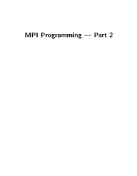 MPI Programming — Part 2 Objectives