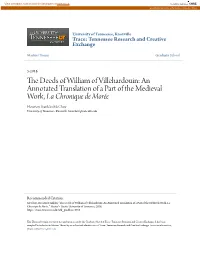 The Deeds of William of Villehardouin: an Annotated Translation of a Part of the Medieval Work, La Chronique De Morée
