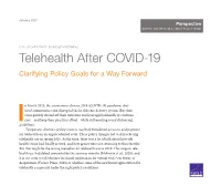 Telehealth After COVID-19: Clarifying Policy Goals for a Way Forward