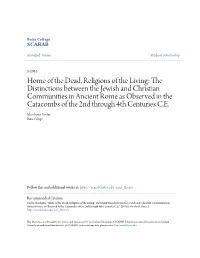 The Distinctions Between the Jewish and Christian Communities in Ancient Rome As Observed in the Catacombs of the 2Nd Through 4Th Centuries C.E