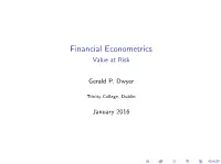 Financial Econometrics Value at Risk