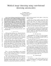 Medical Image Denoising Using Convolutional Denoising Autoencoders