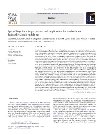 Ages of Large Lunar Impact Craters and Implications for Bombardment During the Moon’S Middle Age ⇑ Michelle R