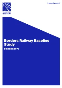 Borders Railway Baseline Study Final Report Borders Railway Baseline Study Transport Scotland