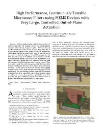 High Performance, Continuously Tunable Microwave Filters Using MEMS Devices with Very Large, Controlled, Out-Of-Plane Actuation