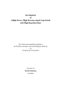 Investigation of a High–Power, High–Pressure Spark Gap Switch with High Repetition Rate