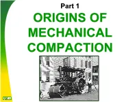Origins of Mechanical Compaction the Fresno Grader