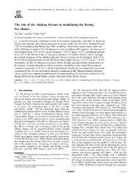 The Role of the Alaskan Stream in Modulating the Bering Sea Climate