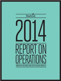 NORWEGIAN INVESTMENT FUND for DEVELOPING COUNTRIES Norfund Report on Operations 2014 THIS IS NORFUND