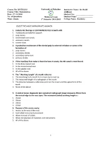 College Name: Dentistry University of Palestine Midterm Exam 1