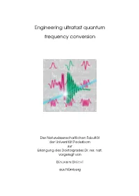 Engineering Ultrafast Quantum Frequency Conversion