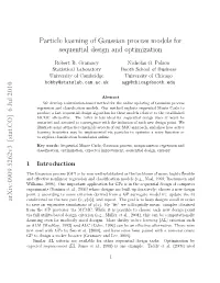 Particle Learning of Gaussian Process Models for Sequential Design and Optimization