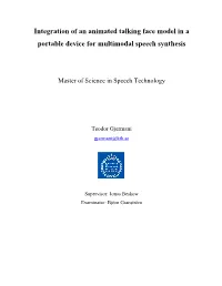 Integration of an Animated Talking Face Model in a Portable Device for Multimodal Speech Synthesis