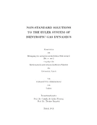 Non-Standard Solutions to the Euler System of Isentropic Gas Dynamics