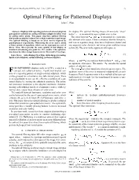 Optimal Filtering for Patterned Displays John C