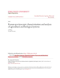 Raman Spectroscopic Characterization and Analysis of Agricultural and Biological Systems Qi Wang Iowa State University