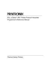 ZGL, a Zebra® ZPL® Printer Protocol Interpreter Programmer's Reference