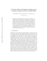 Arxiv:2102.02679V1 [Cs.LO] 4 Feb 2021 HOL-ODE [10], Which Supports Reasoning for Systems of Ordinary Diﬀerential Equations (Sodes)