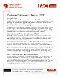 Continuous Positive Airway Pressure (CPAP) Snoring Problems Forty-Five Percent of Normal Adults Snore at Least Occasionally, and 25 Percent Are Habitual Snorers