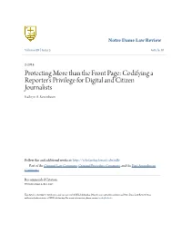Protecting More Than the Front Page: Codifying a Reporterâ•Žs Privilege for Digital and Citizen Journalists