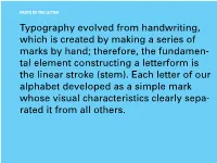 Typography Evolved from Handwriting, Which Is Created By